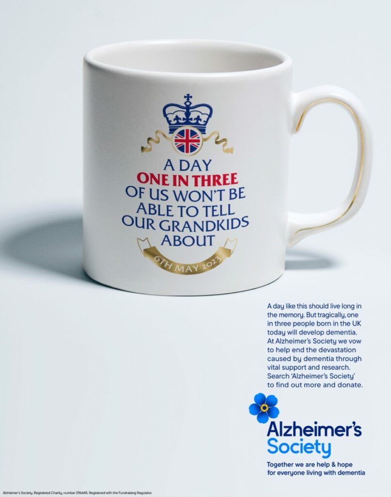 The Alzheimer’s Society has unveiled a tactical 'Unmemorabilia' ad ahead of the coronation of King Charles III this weekend.
