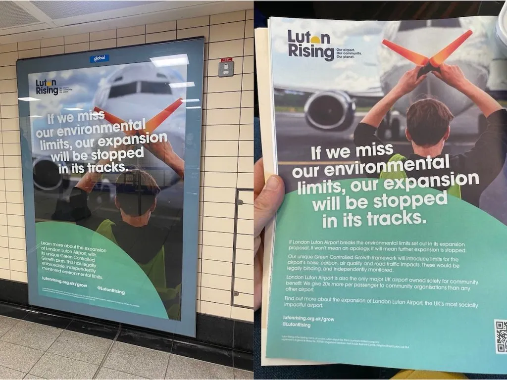 A poster at a tube station reads "Luton Rising. If we miss our environmental limits, our expansion will be stopped in its track". TA series of adverts for London Luton Airport have been banned by the ASA for greenwashing the impact of the airport's proposed expansion.